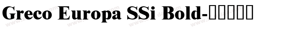 Greco Europa SSi Bold字体转换